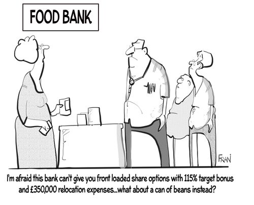 "I'm afraid this bank can't give you front loaded share options with 115% target bonus and £350,000 relocation expenses what about account or beans instead?"