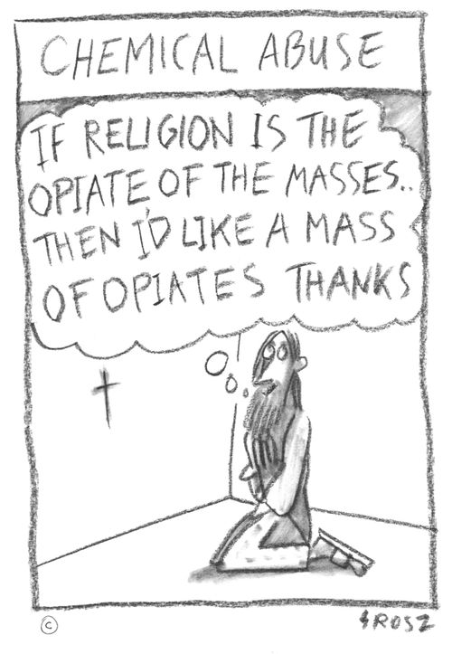 "...I'd like a mass of opiates please."
