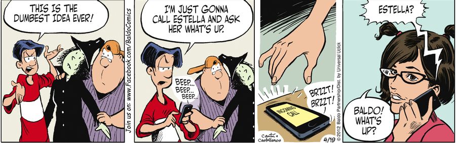 "This is the dumbest idea ever! I'm just gonna call Estella and ask her what's up."
