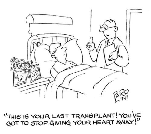 'This is your last ransplant! You've got to stop giving your heart away!'