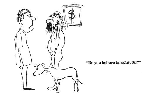 'Do you believe in signs, Sir?'