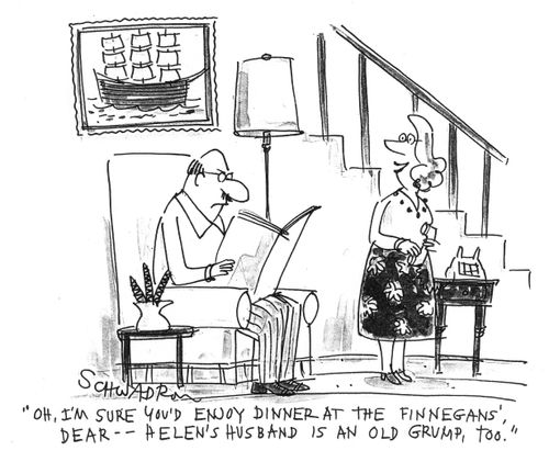 Helen's husband is an old grump, too.