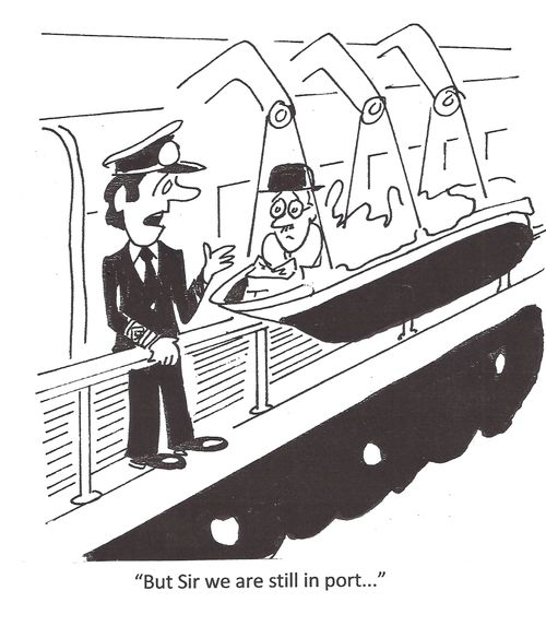 'But Sir we are still in port...'