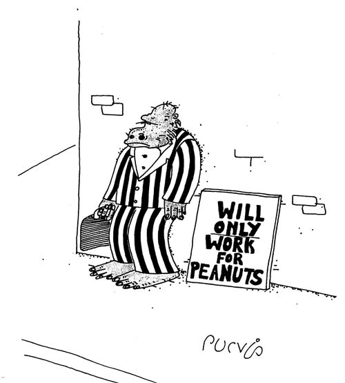 'Will only work for peanuts'