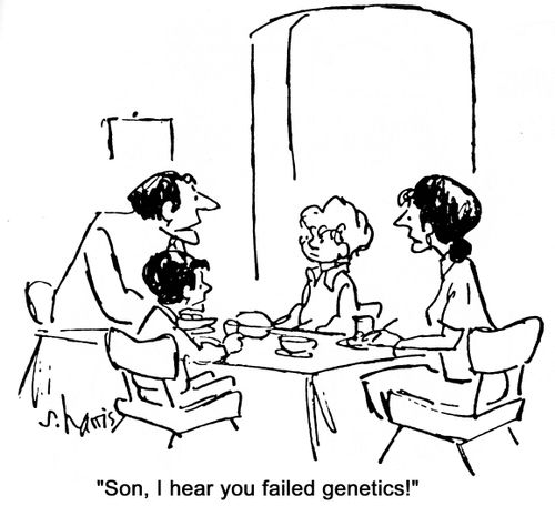 'Son, I hear you failed genetics!'