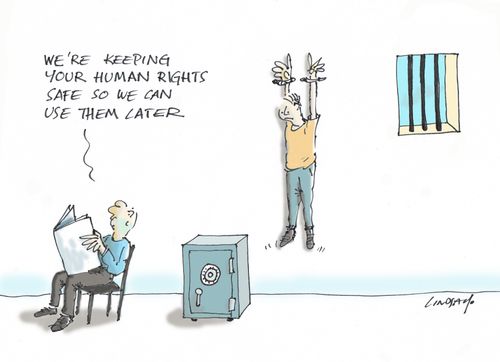 "We're keeping your human rights safe so we can use them later."