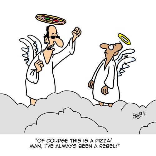 "Of course this is a pizza! Man, I've always been a rebel!"