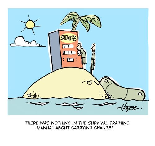 'There was nothing in the survival training manual about carrying change!'