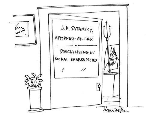 JD Satansky.  Attorney at Law, Specializing in Moral Bankruptcies.