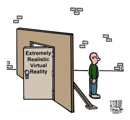 Extremely Realistic Virtual Reality.