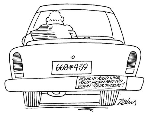 "Honk if you'd like your horn shoved down your throat!"