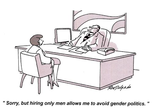 'Sorry, but hiring only men allows me to avoid gender politics.'