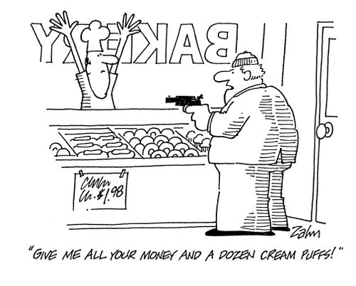 'Give me all your money and half a dozen cream puffs!'