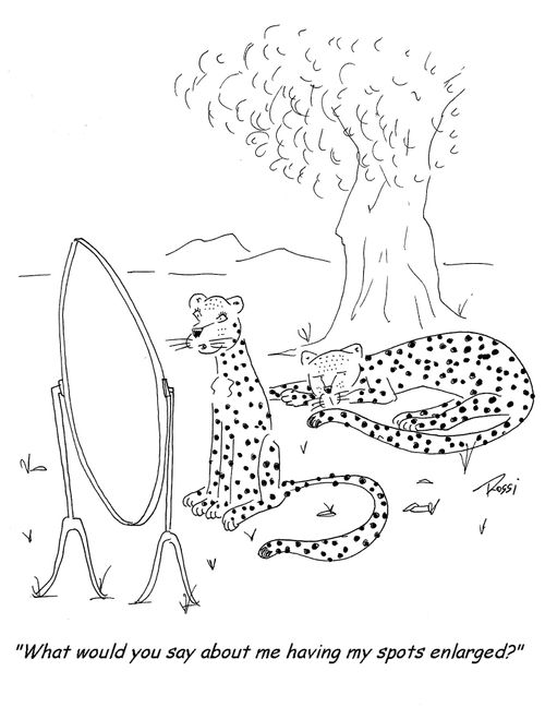 'What would you say about me having my spots enlarged?'