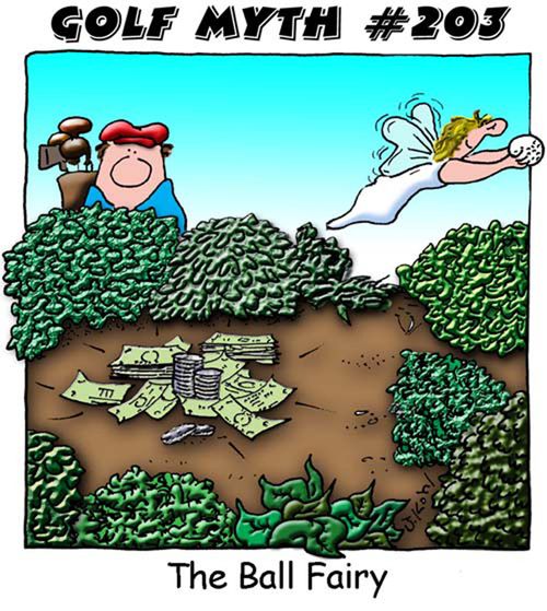 "Golf Myth #203 - The Ball Fairy."
