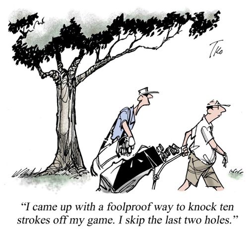 I came up with a foolproof way to knock ten strokes off my game...