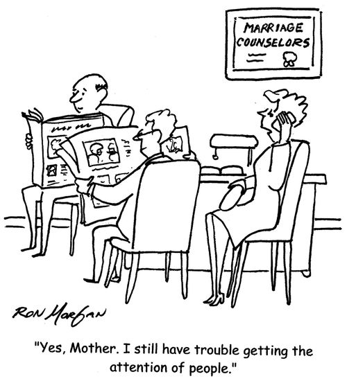 "Yes, Mother. I still have trouble getting the attention of people."