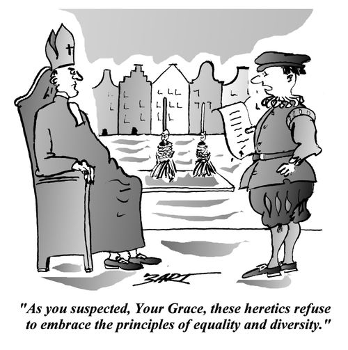 'As you suspected, Your Grace, these heretics refuse to embrace the principles of equality and diversity.'                                                 