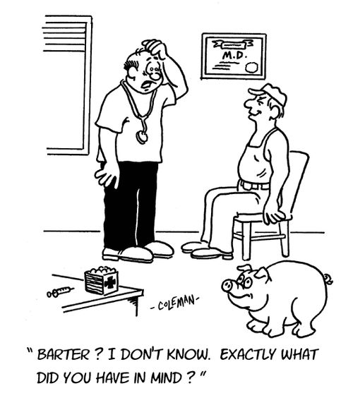 "Barter? I don't know. Exactly what do you have in mind?"