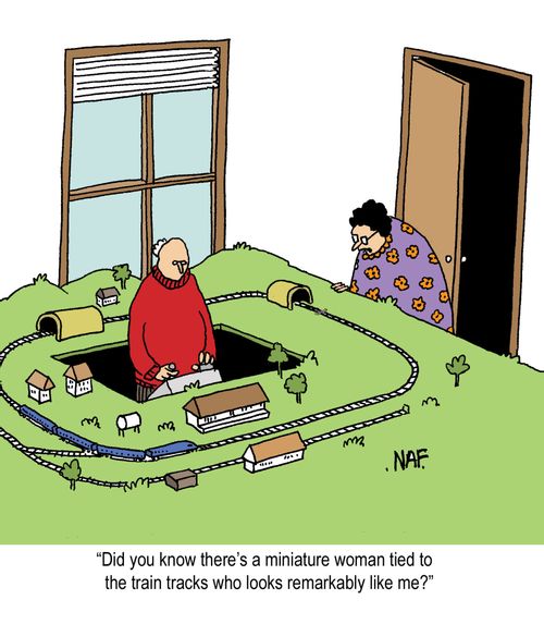 'Did you know there's a miniature woman tied to the train tracks who looks remarkably like me?'