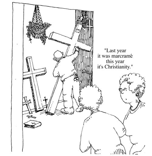 "Last year it was macrame, this year it's Christianity"