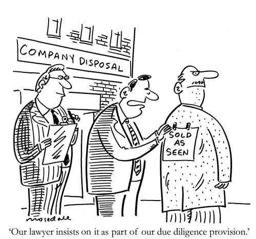 'Our lawyer insists on it as part of our due diligence provision.'