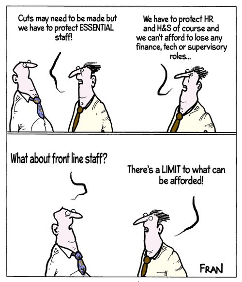 "Cuts may need to be made but we have to protect essential staff!"