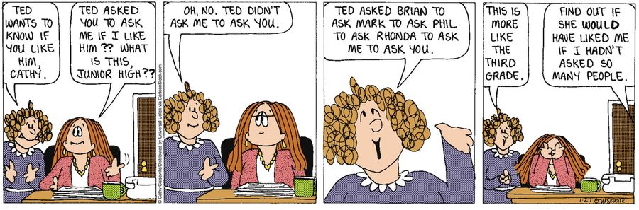 'Find out if she would have like me if I hadn't asked so many people.'
