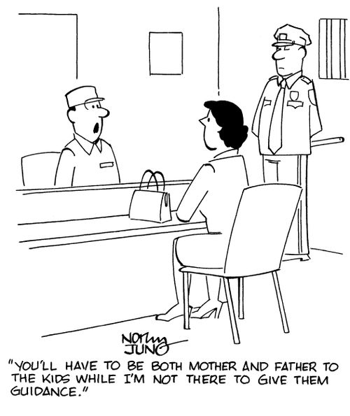 "You'll have to be both mother and father to the kids while I'm not there to give them guidance."