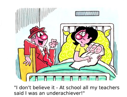 'I don't believe it - At school all my teachers said I was an underachiever!'
