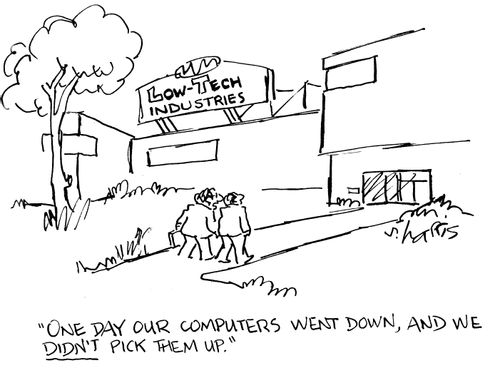 'One day our computers went down, and we didn't pick them up.'