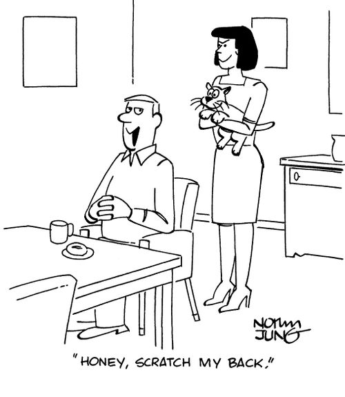"Honey, scratch my back."