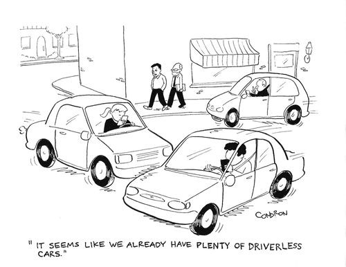 "It seems like we already have plenty of driverless cars."
