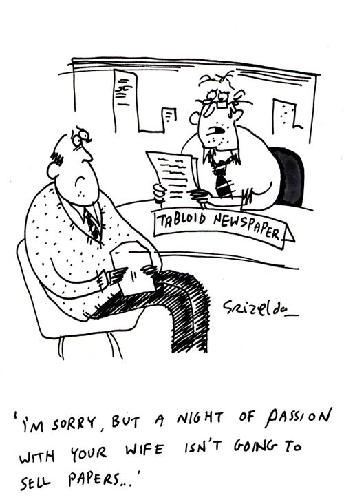 'I'm sorry, but a night of passion with your wife isn't going to sell papers...'