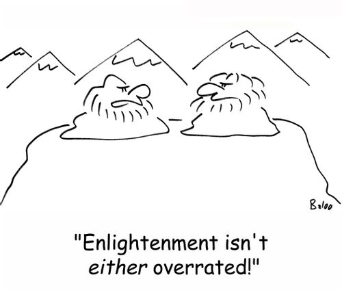 'Enlightenment isn't EITHER overrated!'
