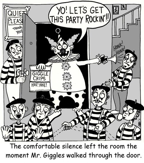 The comfortable silence left the room the moment Mr. Giggles walked through the door.