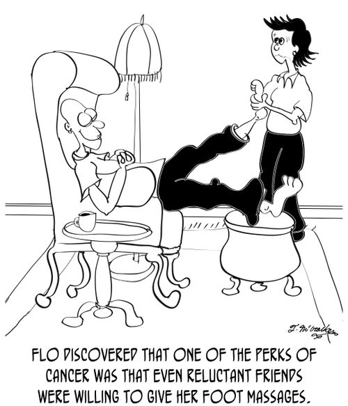 Flo discovered that one of the perks of cancer was that even reluctant friends were willing to give her foot massages,