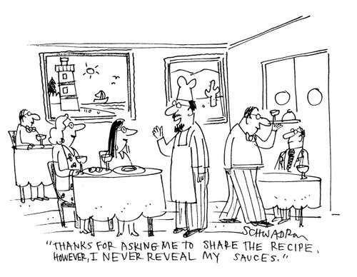 'Thanks for asking me to share the recipe. However, I never reveal my sauces.'