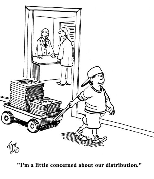 "I'm a little concerned about our distribution."