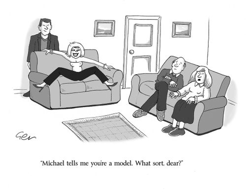 'You're a model - what sort, dear?'