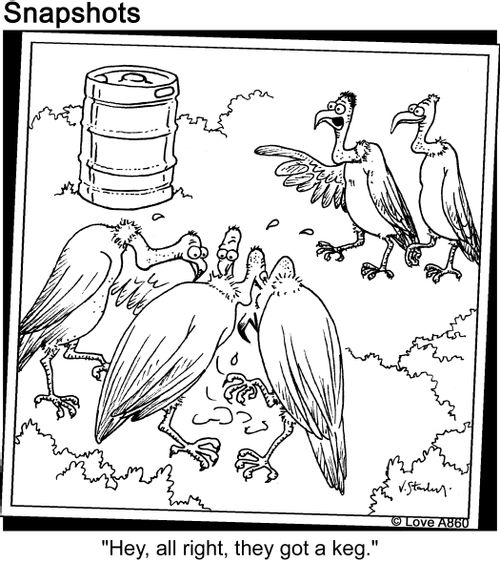 "Hey, all right, they got a keg."