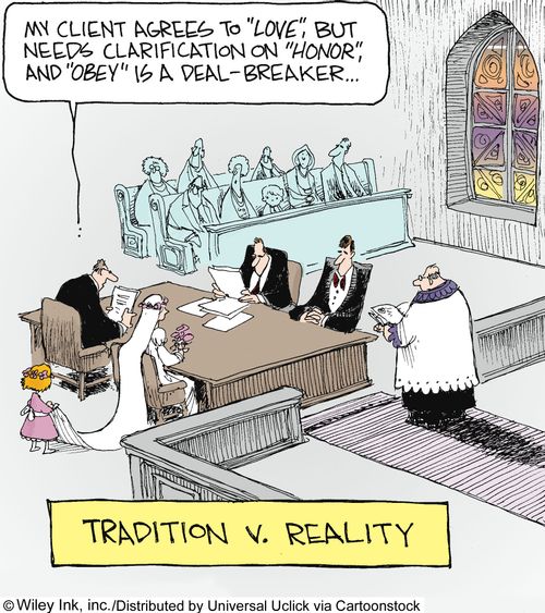 Tradition v. Reality: 'My client agrees to 'love', but needs clarification on 'honor', and 'obey' is a deal-breaker...'