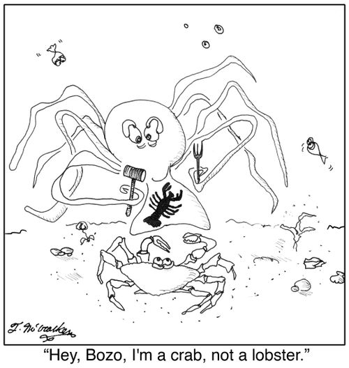 'Hey, Bozo, I'm a crab, not a lobster.'