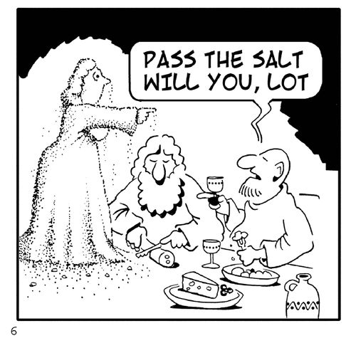 'Pass the salt, will you Lot?'
