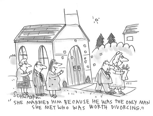 "She married him because he was the only man she met who was worth divorcing."