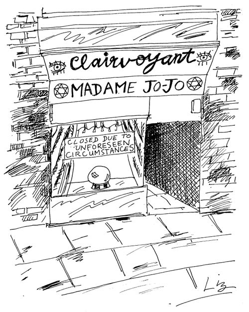 'Clairvoyant' 'Closed due to unforeseen circumstances'