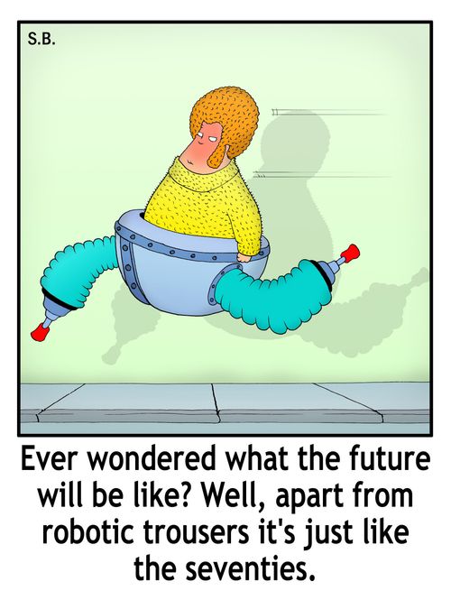 Ever wondered what the future will be like? Well, apart from robotic trousers it's just like the seventies.