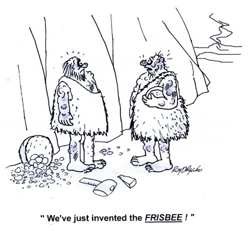'We've just invented the Frisbee.'