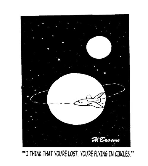 'I think that you're lost. You're flying in circles.'