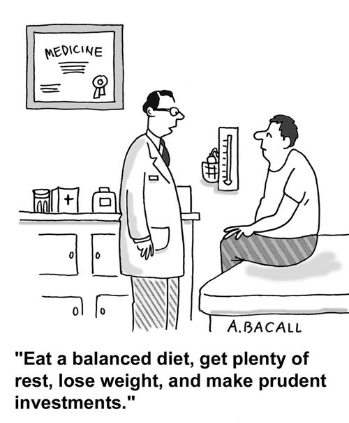 Eat a balanced diet, get plenty of rest, lose weight and make prudent investments.